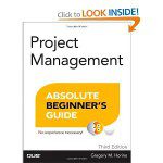 Project Management Absolute Beginner’s Guide – A Book