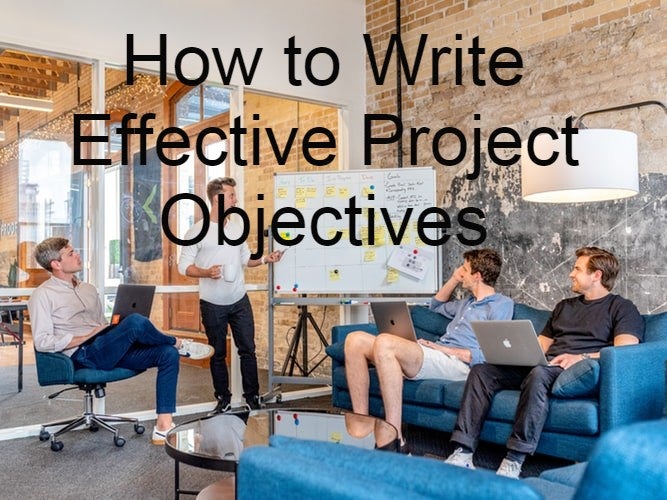 How To Write Effective Project Objectives