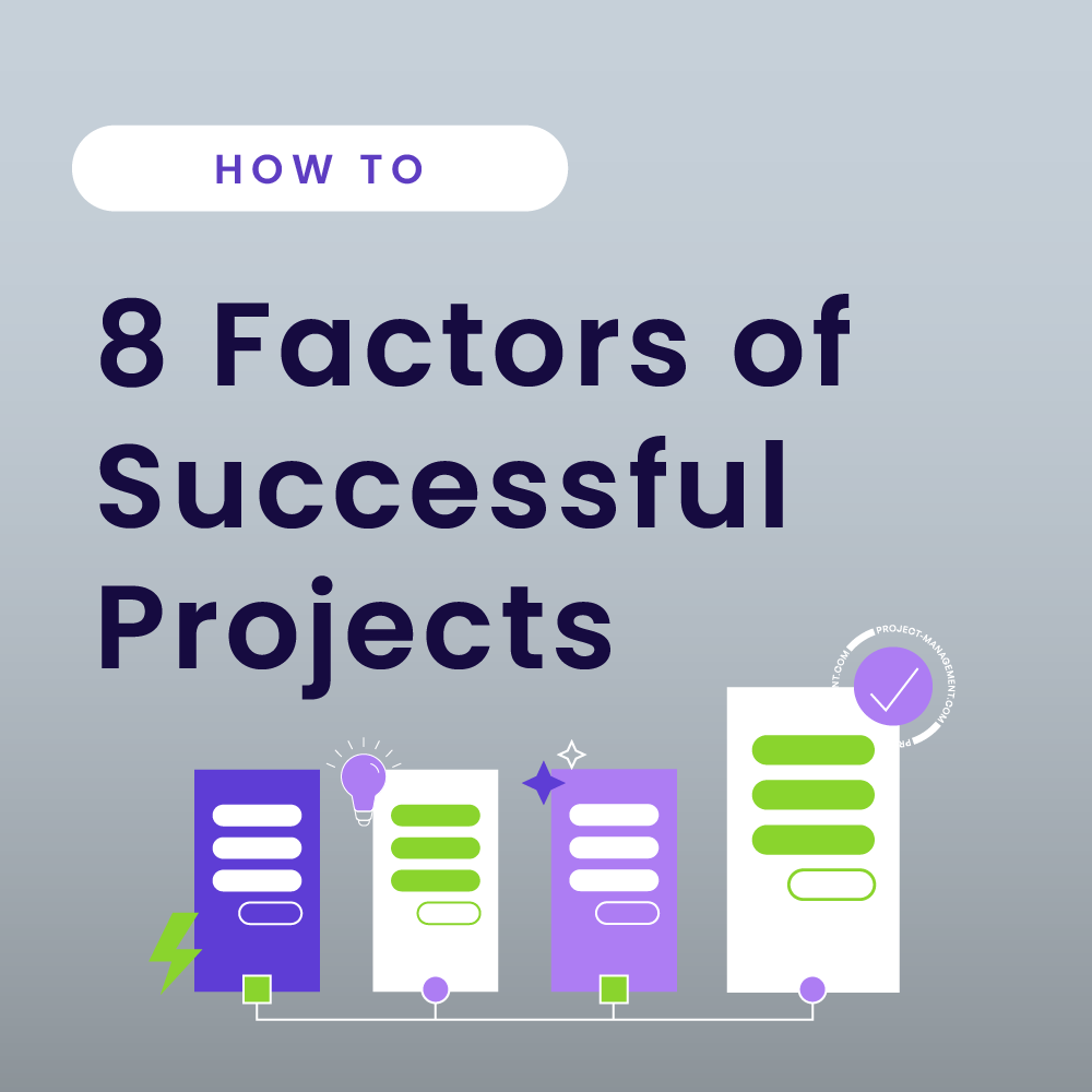 8 Factors That Lead to Successful Projects